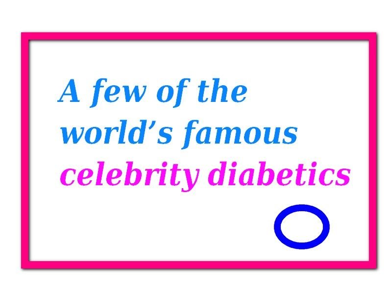 Celebrities with diabetes